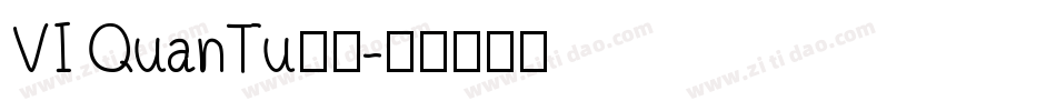 VI QuanTu字体字体转换